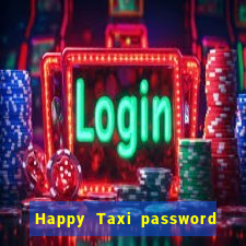 Happy Taxi password road 96 road 96 happy taxi security